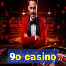 9o casino